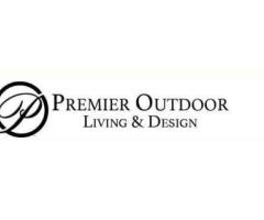 PREMIER OUTDOOR LIVING AND DESIGN, INC