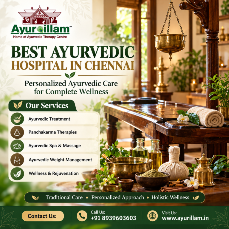 Best Ayurvedic Hospital in Chennai for Personalized Wellness
