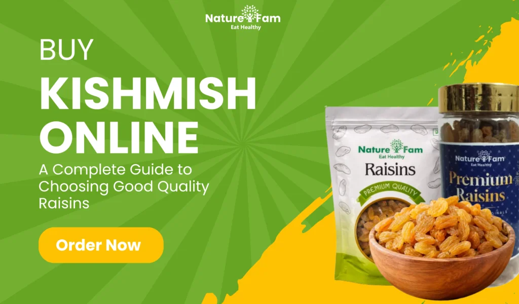 Buy Kishmish Online A Complete Guide to Choosing Good Quality Raisins 1 1024x600 1